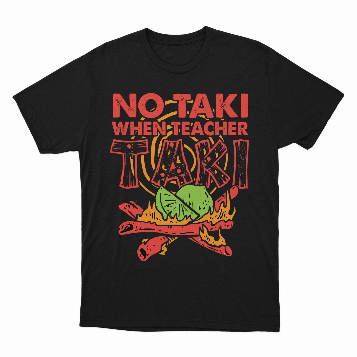 No Taki When Teacher Taki, Funny Teacher Shirt, Teacher Appreciation Gift, Teacher Love Tshirt, Gift For Teacher, First Grade Teacher Outfit, Gift For Teacher Cool Education Shirt