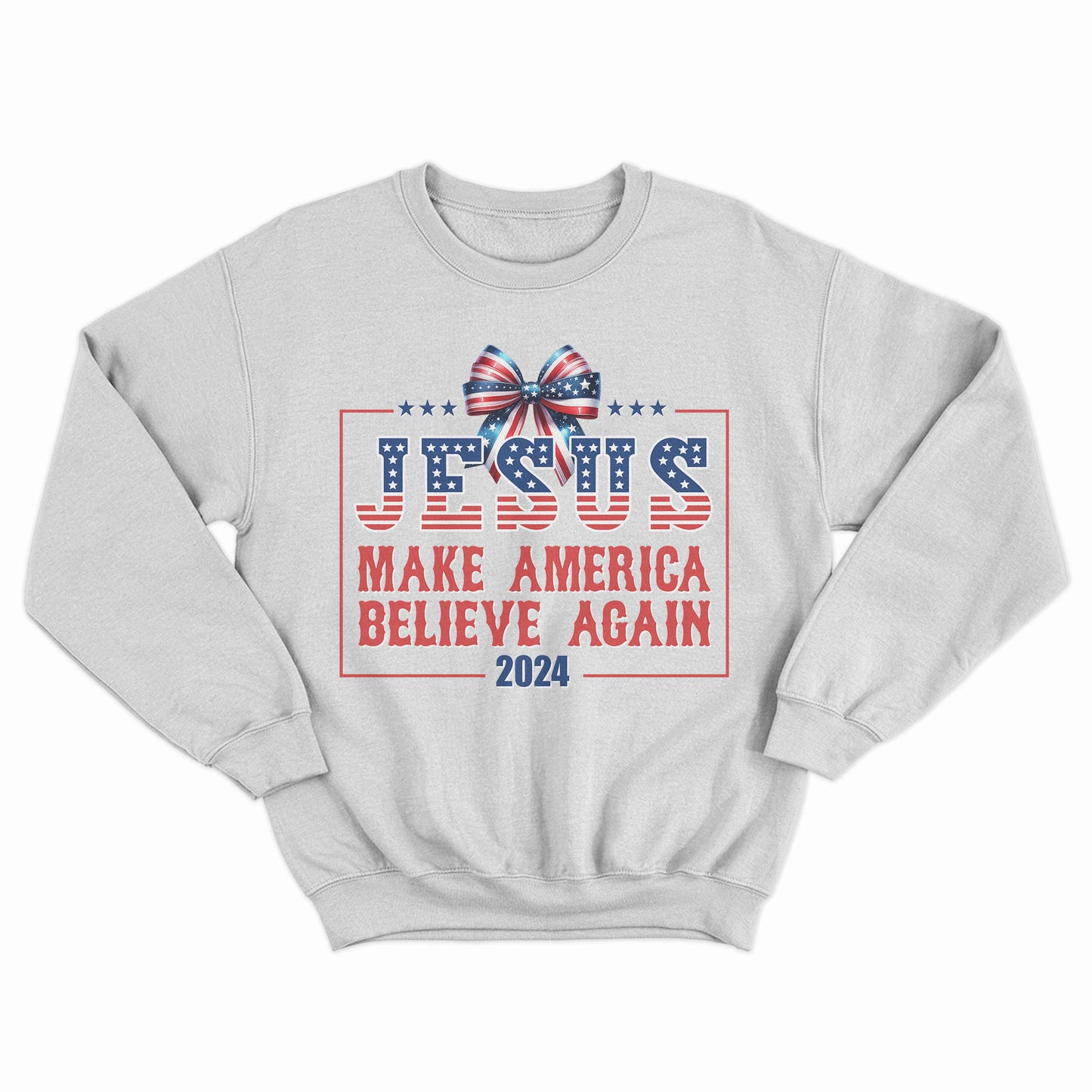 Jesus 2024 Make America Believe Again Shirt, Gift For Christian, Faith Shirt, Independence Day Shirt, Patriotic Christian Shirt, Christian Shirt, Christian 4th of july