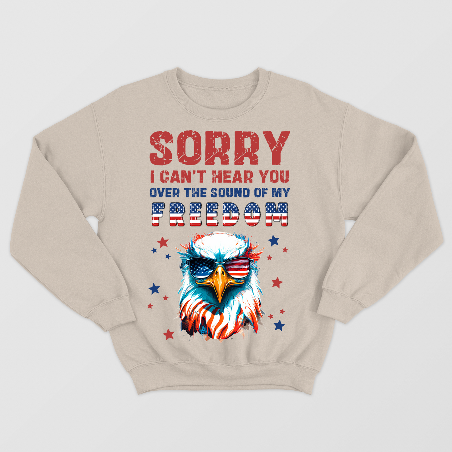 Patriotic Shirt, Sorry I Can't Hear You Over The Sound Of My Freedom, Independence T-Shirt, American Flag Shirt, Patriotic Shirt