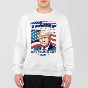 Trump 2024 Shirt, Trump 2024 Take America Back Shirt, America Sweatshirt, Trump Wanted for President 2024
