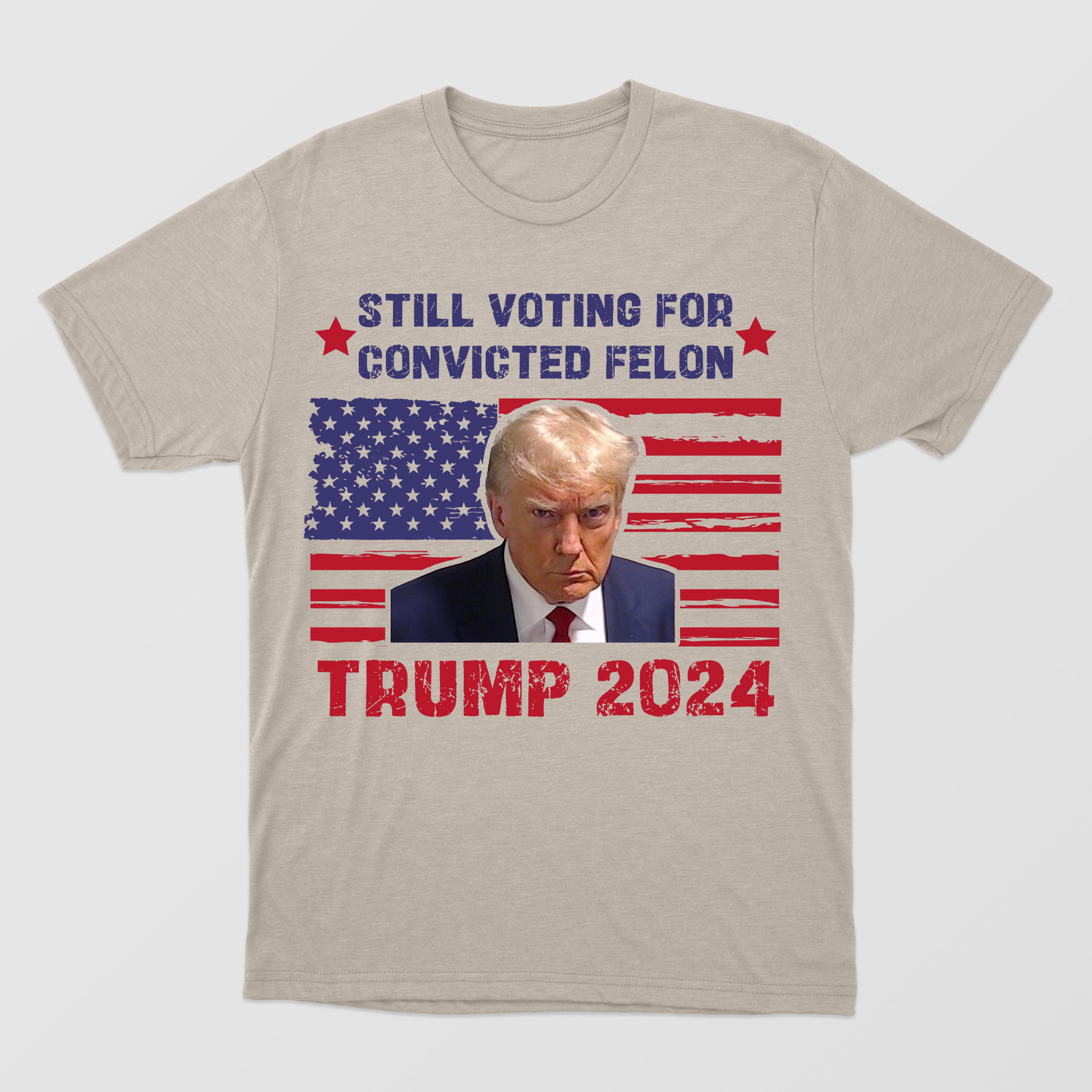 Still Voting For The Convicted Felon Shirt, President Trump 2024, Felon Shirt, US Election 2024, Political Shirt