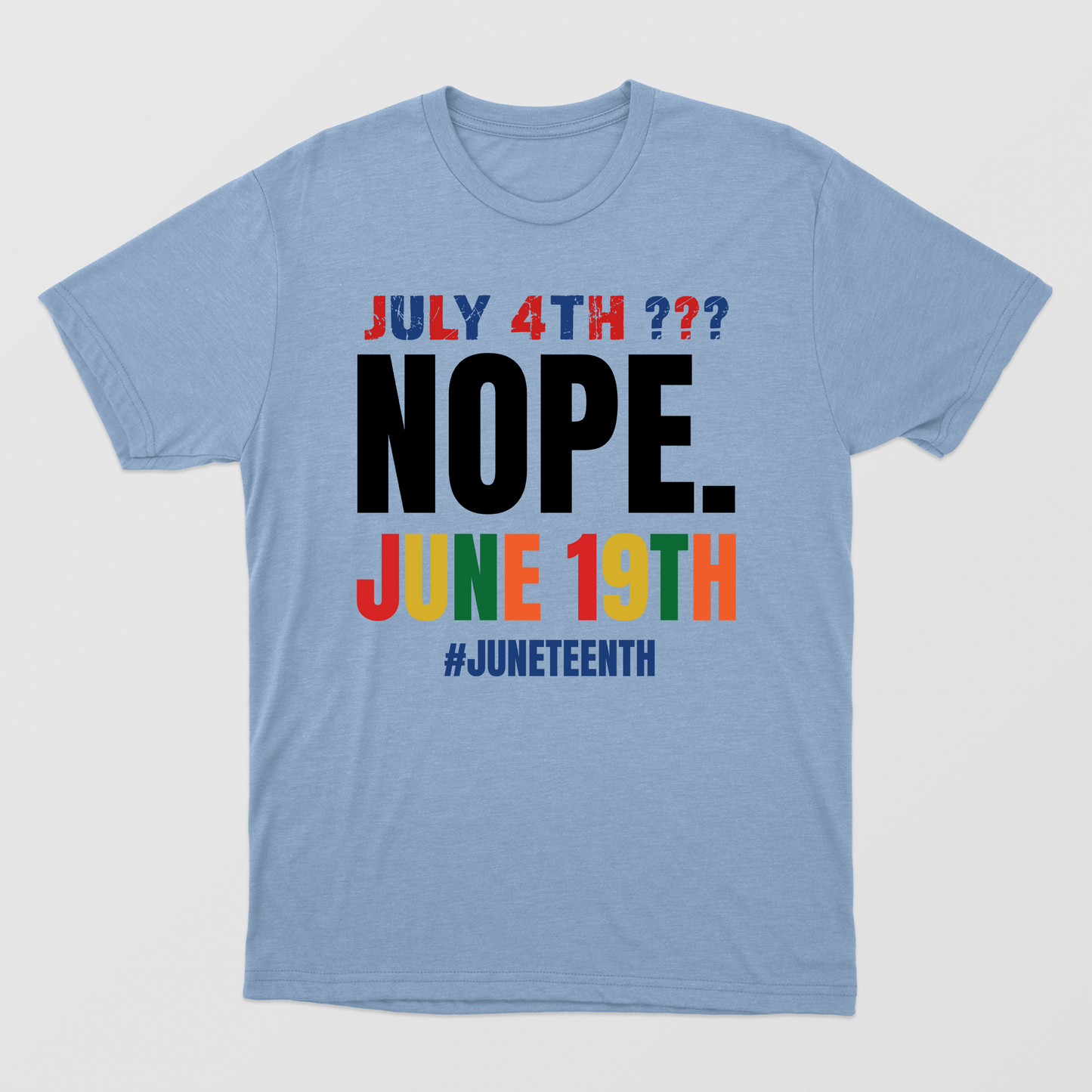 July 4th Nope June 19th Shirt, Juneteenth Shirt, Black People Rights Shirt, Black History Month, Black Magical