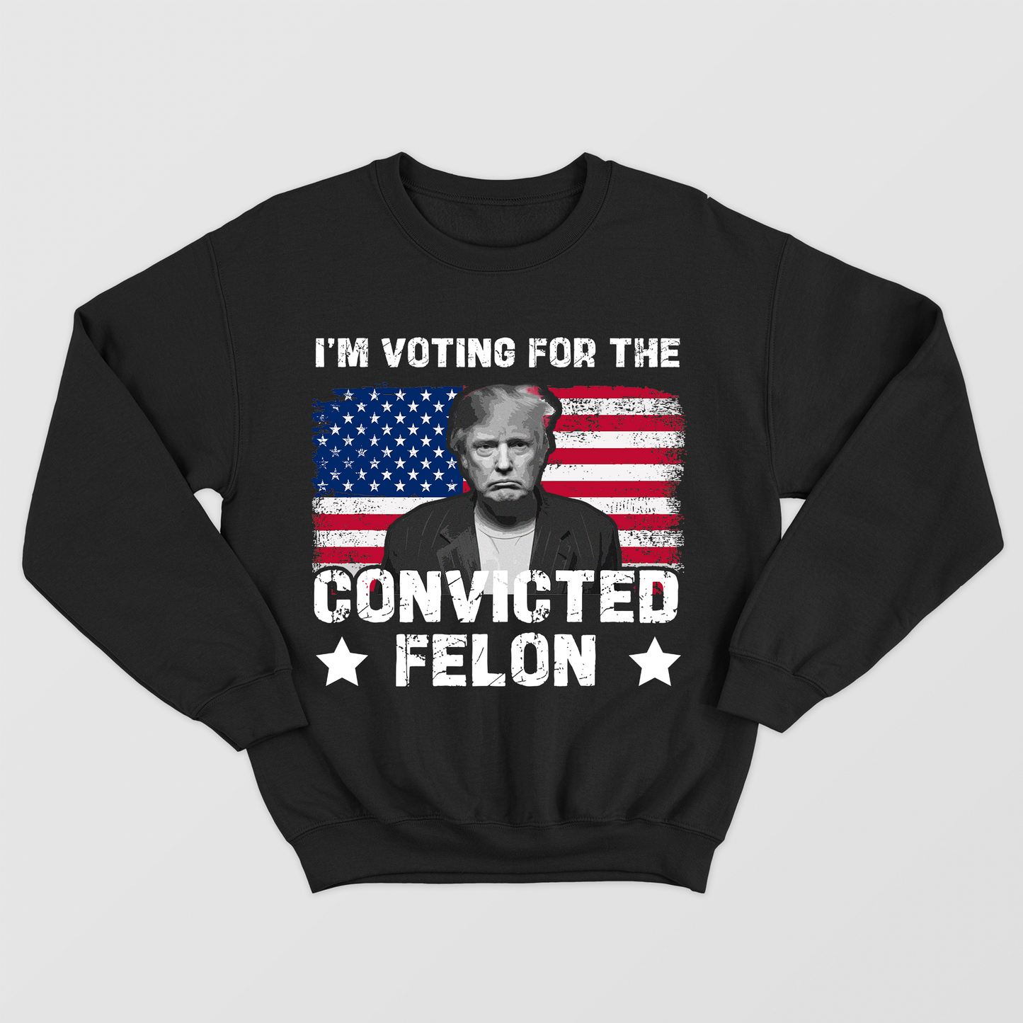 I'm Voting For The Convicted Felon Shirt, US Election Shirt, Vote For Trump Shirt, President Trump Shirt, Donald Daddy