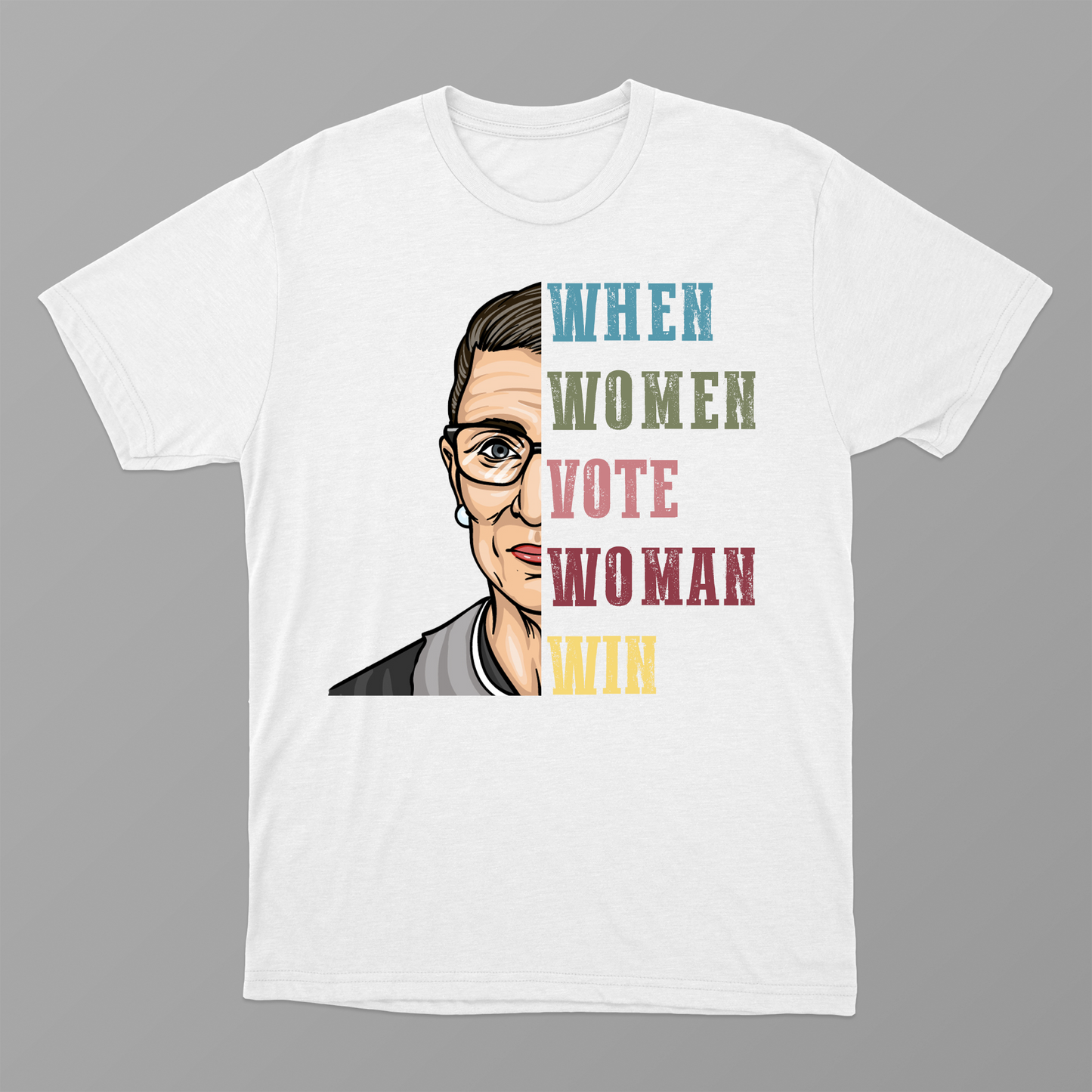 When Woman Vote Woman Win Shirt, Ruth Shirt, Women Election 2024 Shirt