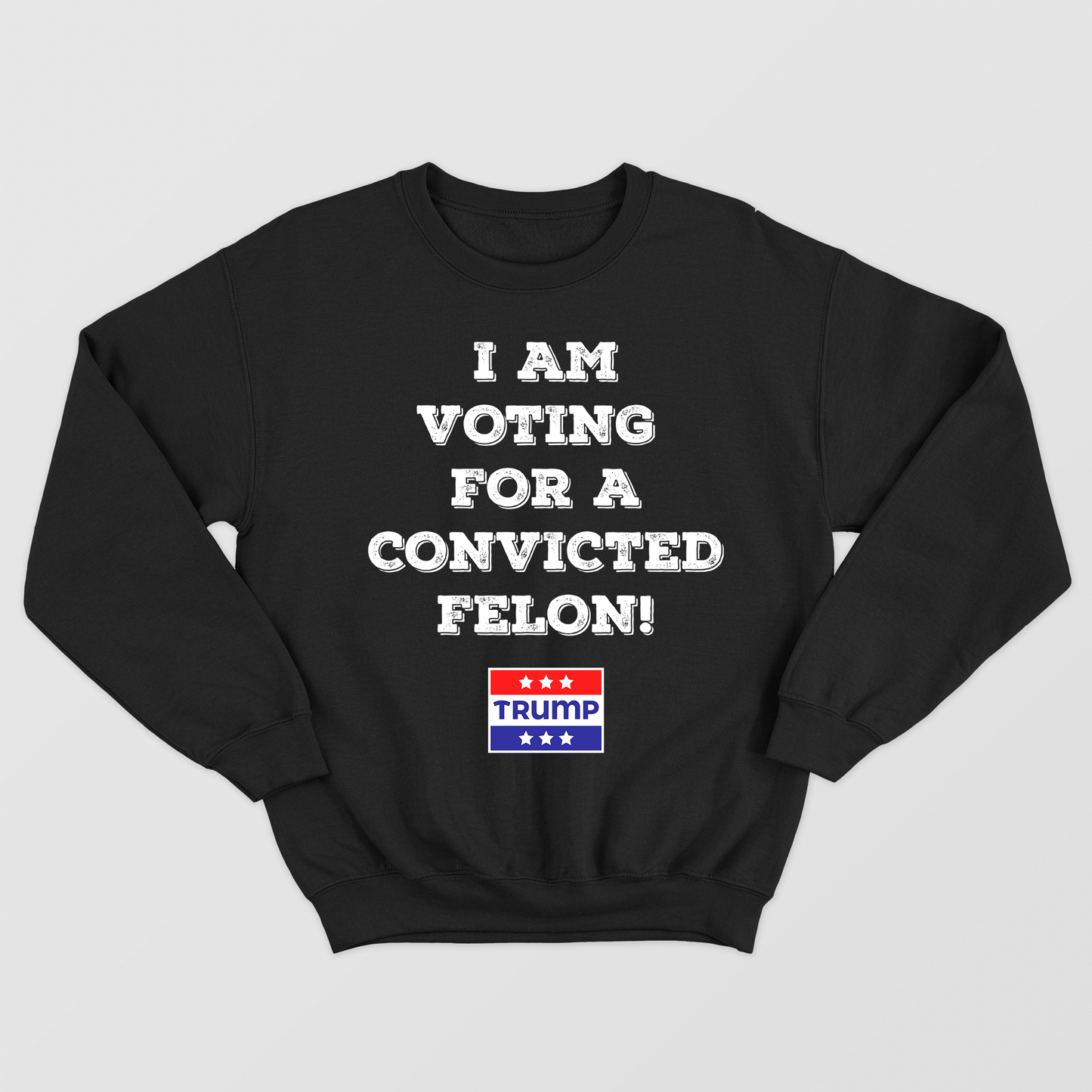 I Am Voting For The Convicted Felon 2024 Shirt, Felon Trump Shirt, US Election 2024, President Trump Shirt, Vote For Trump, Felon Vote