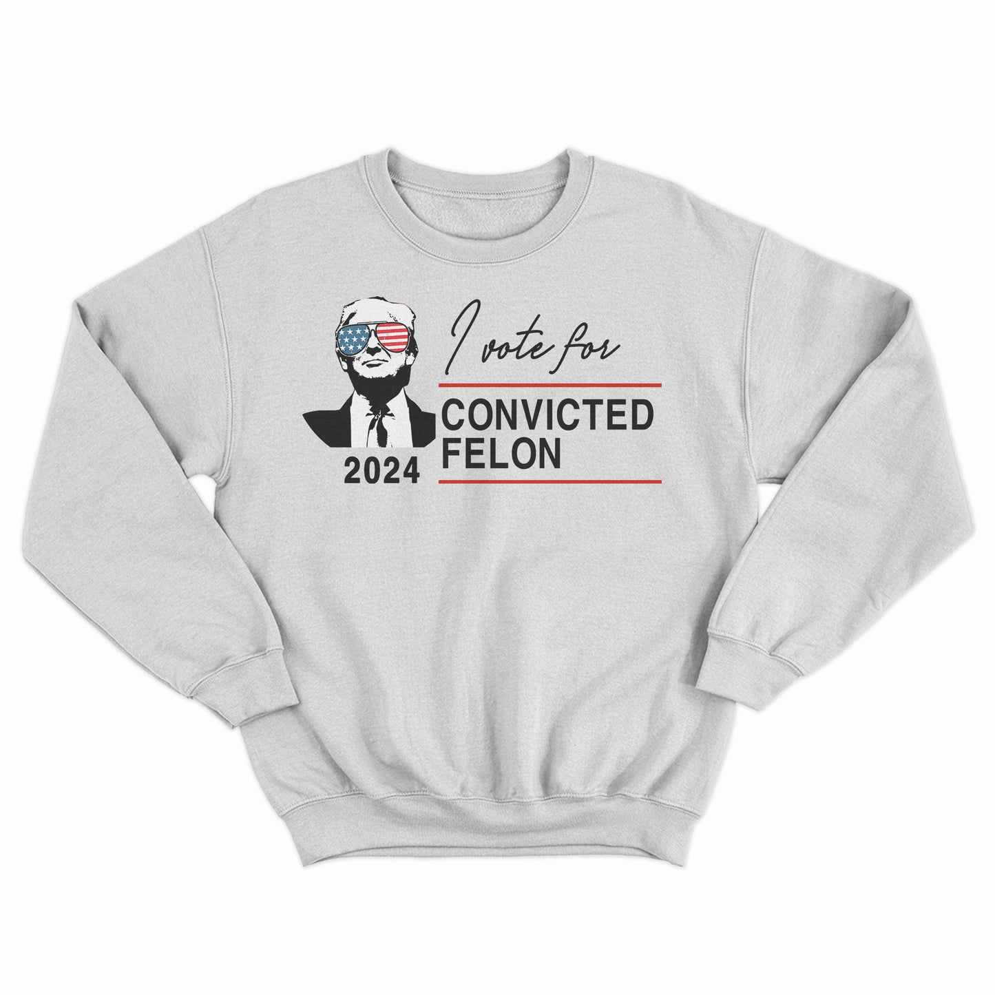 Trump I'm Voting For The Convicted Felon 2024 Shirt, Trump Felon 2024, President Trump, US Election 2024 Shirt