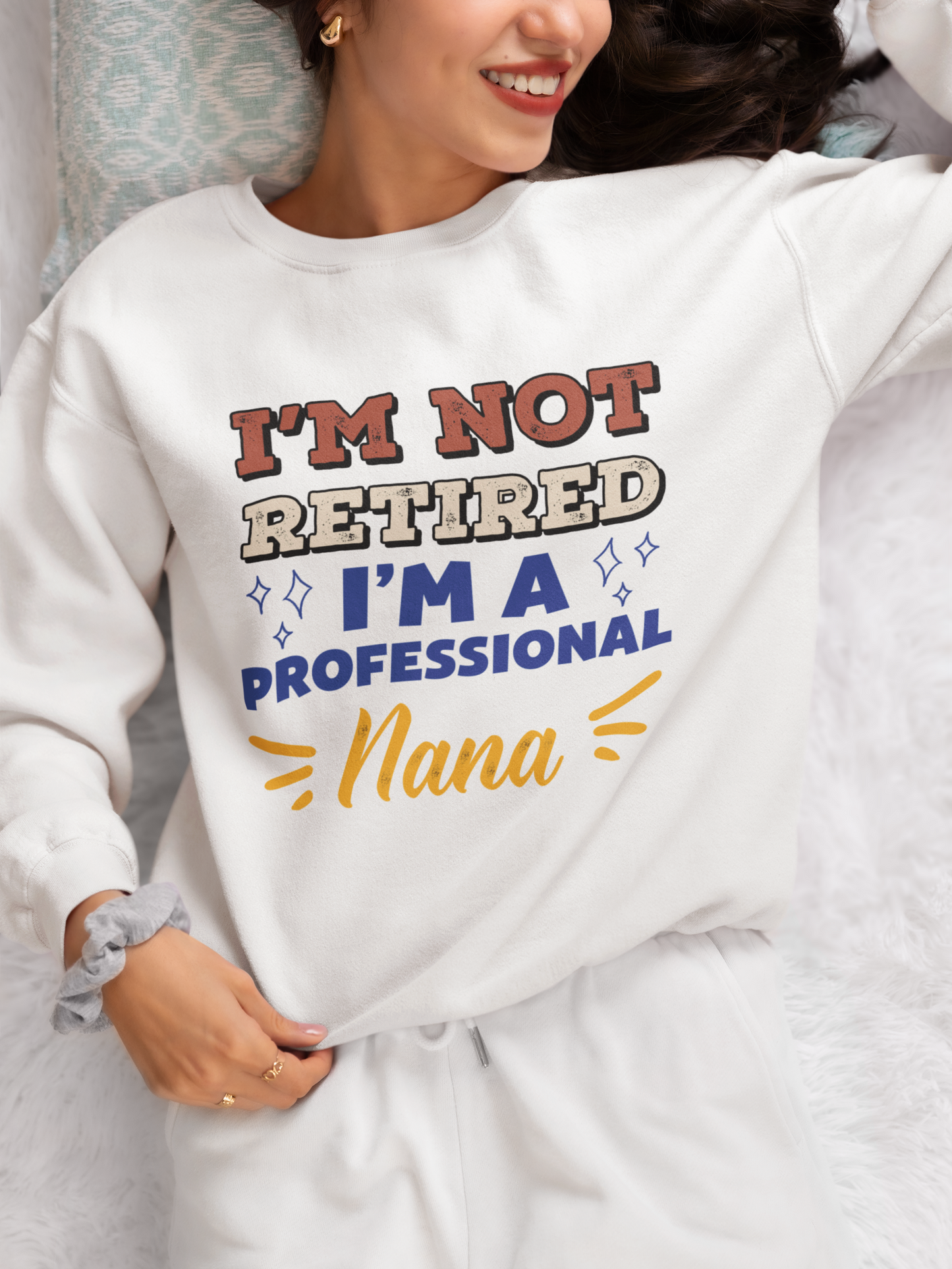 Retired Grandma Sweatshirt, I'm Not Retired I'm a professional nana Sweatshirt, Gift for Mother's Day, Funny Retirement Shirt for Grandma mama nana,  Grandparent Gifts