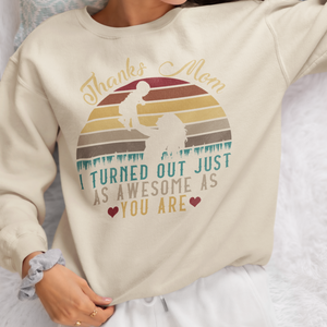 Mother's Day T-Shirt Thanks Mom I Turned Out Awesome, mom gift ideas T-Shirt