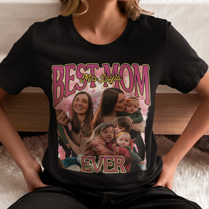 Custom Photo Best Mommy Ever - Family Personalized Custom Unisex T-shirt, Customized Collage Mother's Photo, Custom Mother's Name Shirt, Best Mom Ever Shirt. Best Mother's Day Gift Idea, Customized Photo For Mother's Shirt, Happy Mother's Shirt