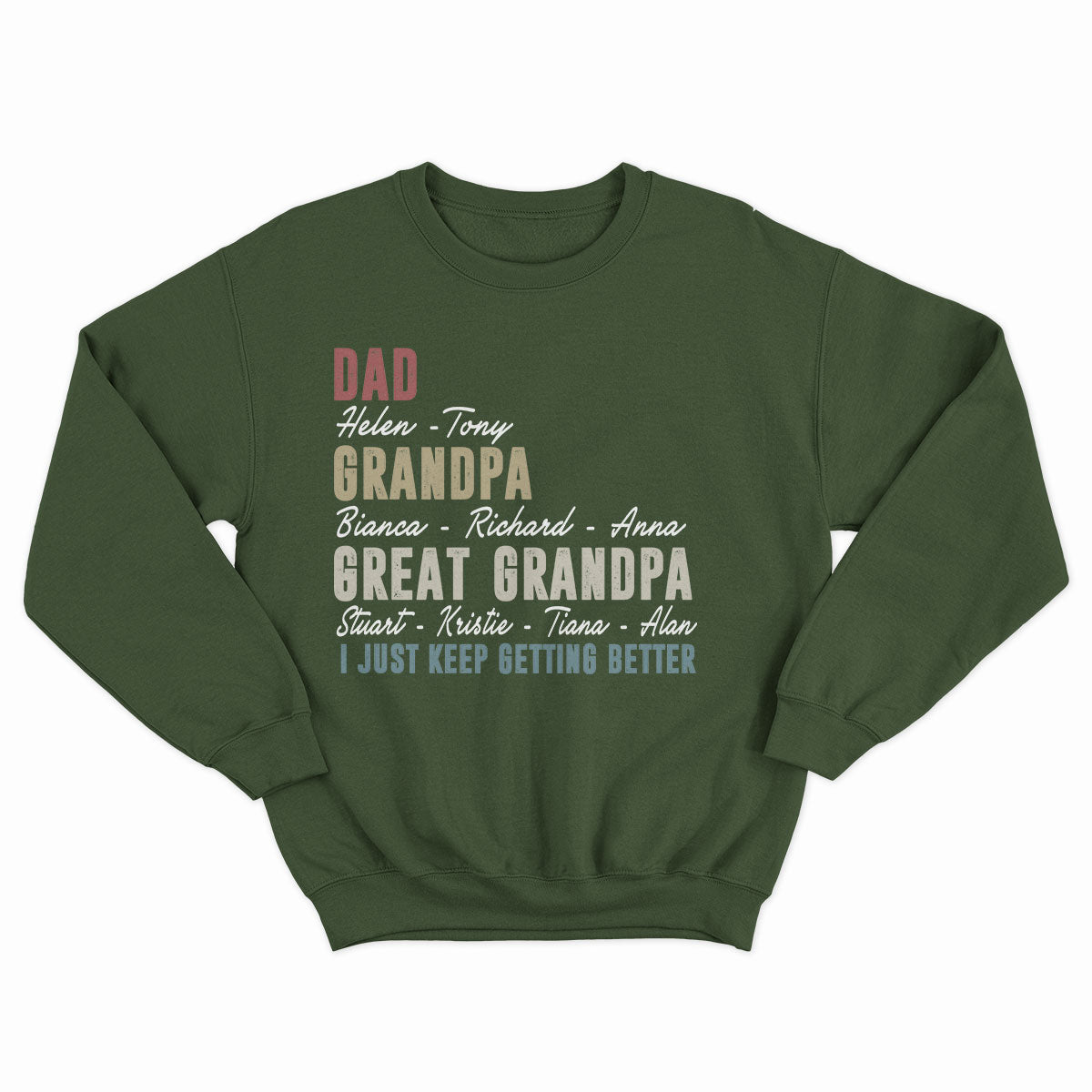 Dad Grandpa and Great Grandpa Shirt, I Just Keep Getting Better Tshirt, Custom name kids, Promoted To Great-Grandpa Shirt, Grandfather Shirt