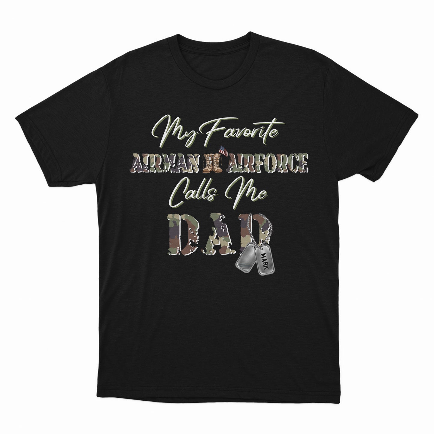 My Favorite Airman Airforce Call Me Dad, Veteran Shirt, Custom Name Shirt (Ver 1)