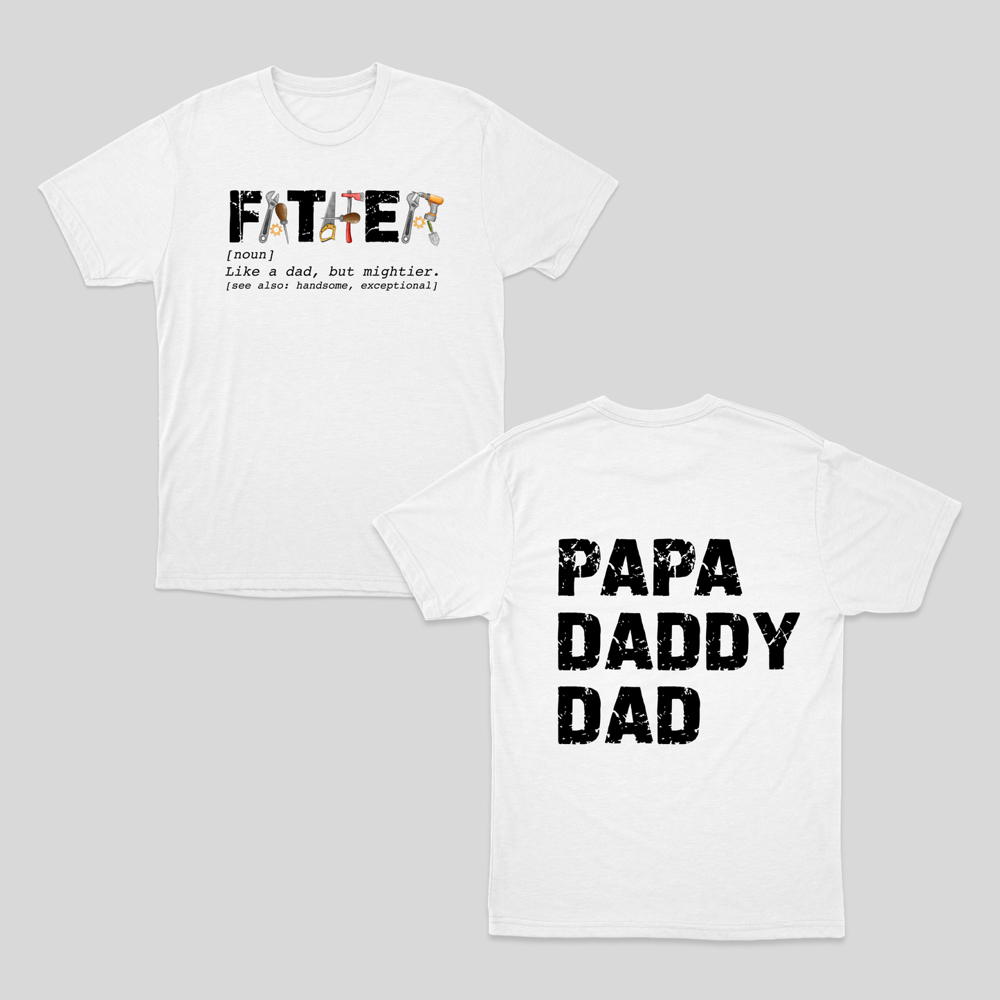 Father Funny Definition Shirt, Like A Dad But Mightier, Gift For Father