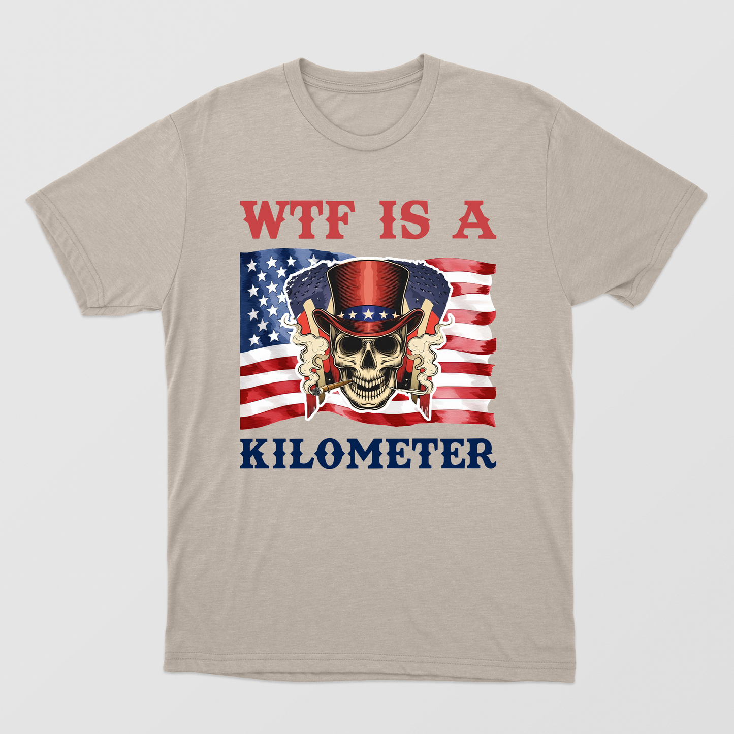 WTF Is A Kilometer Funny T-shirt, July 4th skeleton, Funny Cringey USA Meme T-Shirt, Independence Day Gift