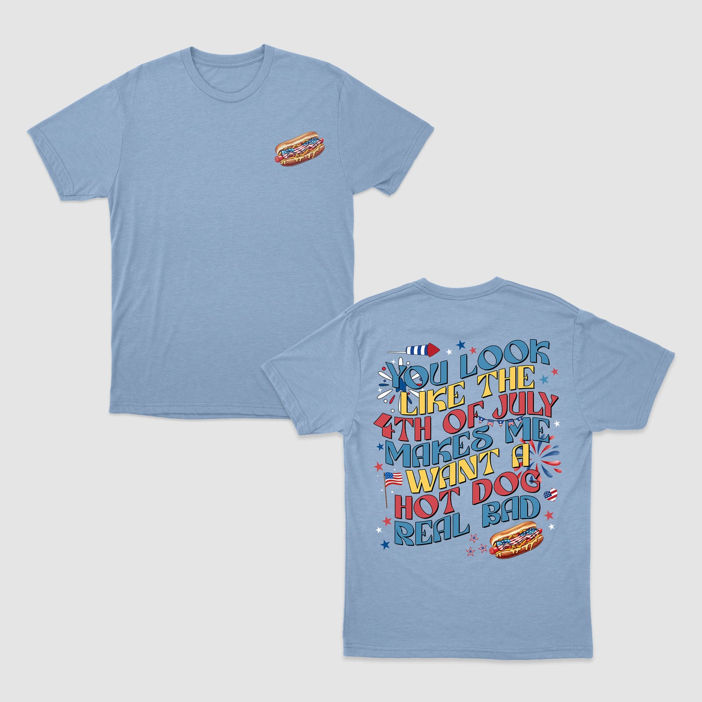 You Look Like The 4th Of July Shirt, America Patriotic, 4th of July Shirt, Independence Day Shirt, Retro USA Shirt, Hot Dog Lovers Shirt, Party In The USA