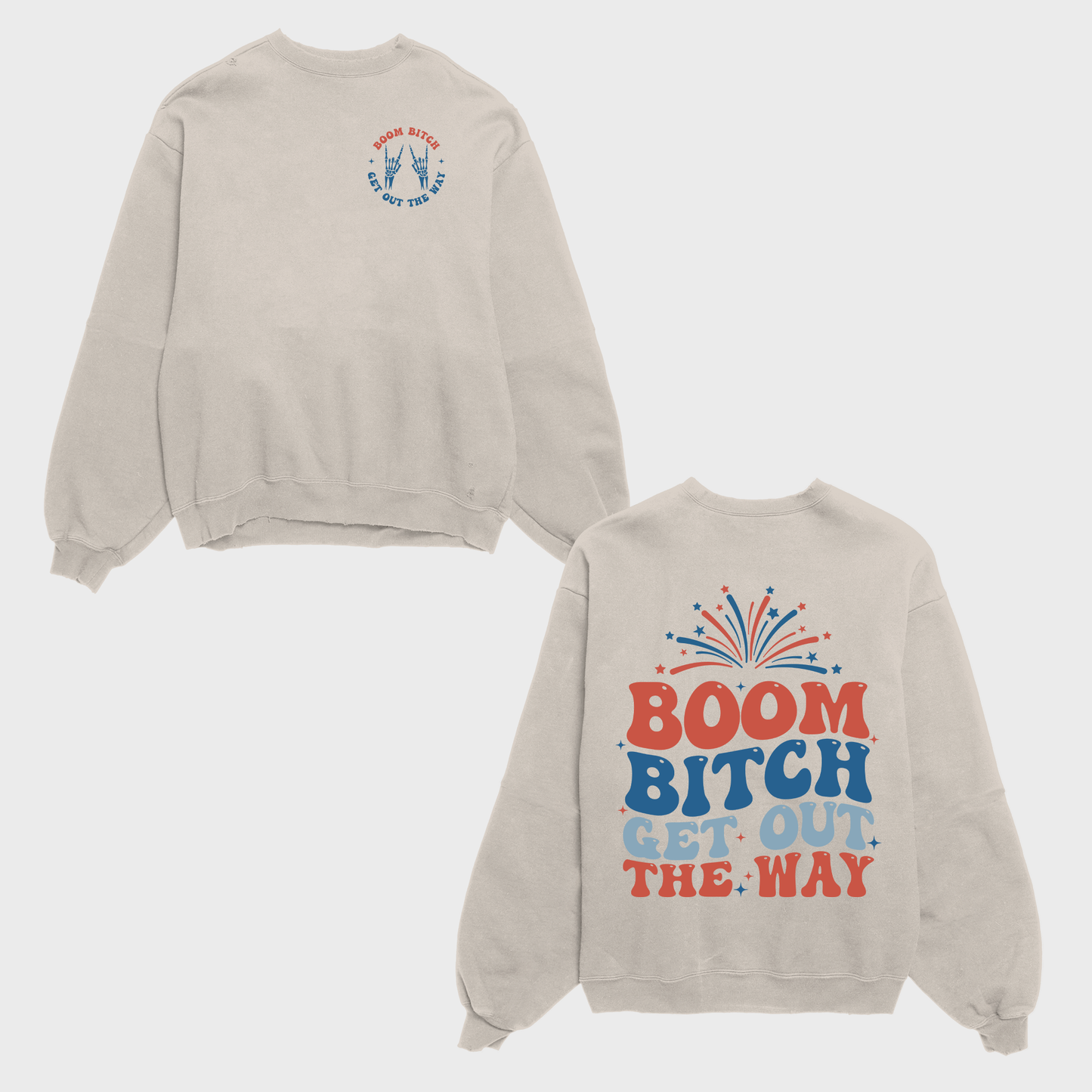 Boom Bitch Get Out The Way shirt, Funny 4th of July tee, Independence Day gift