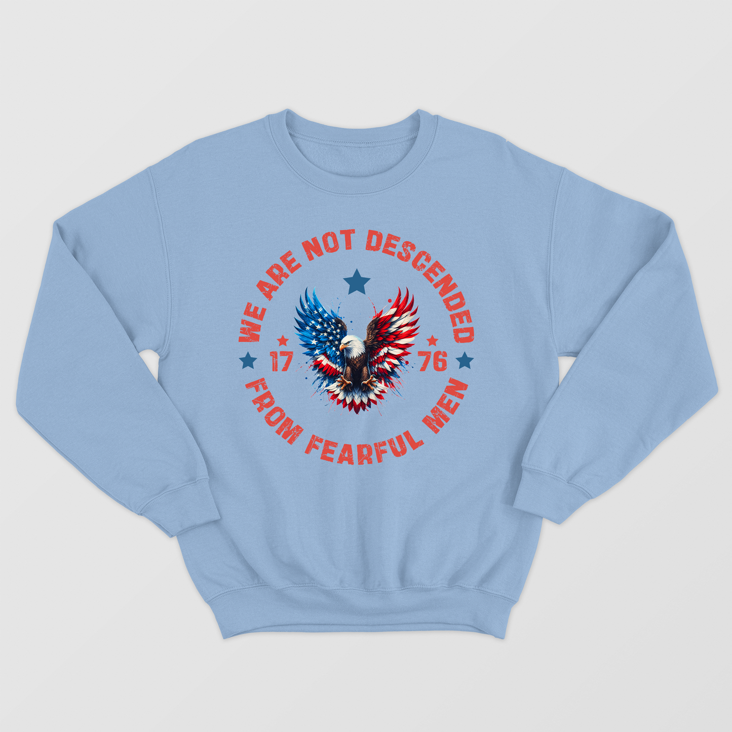 We Are Not Descended from Fearful Men shirt, Usa 1776 shirt, 4th of July sweatshirt, Patriotic tee