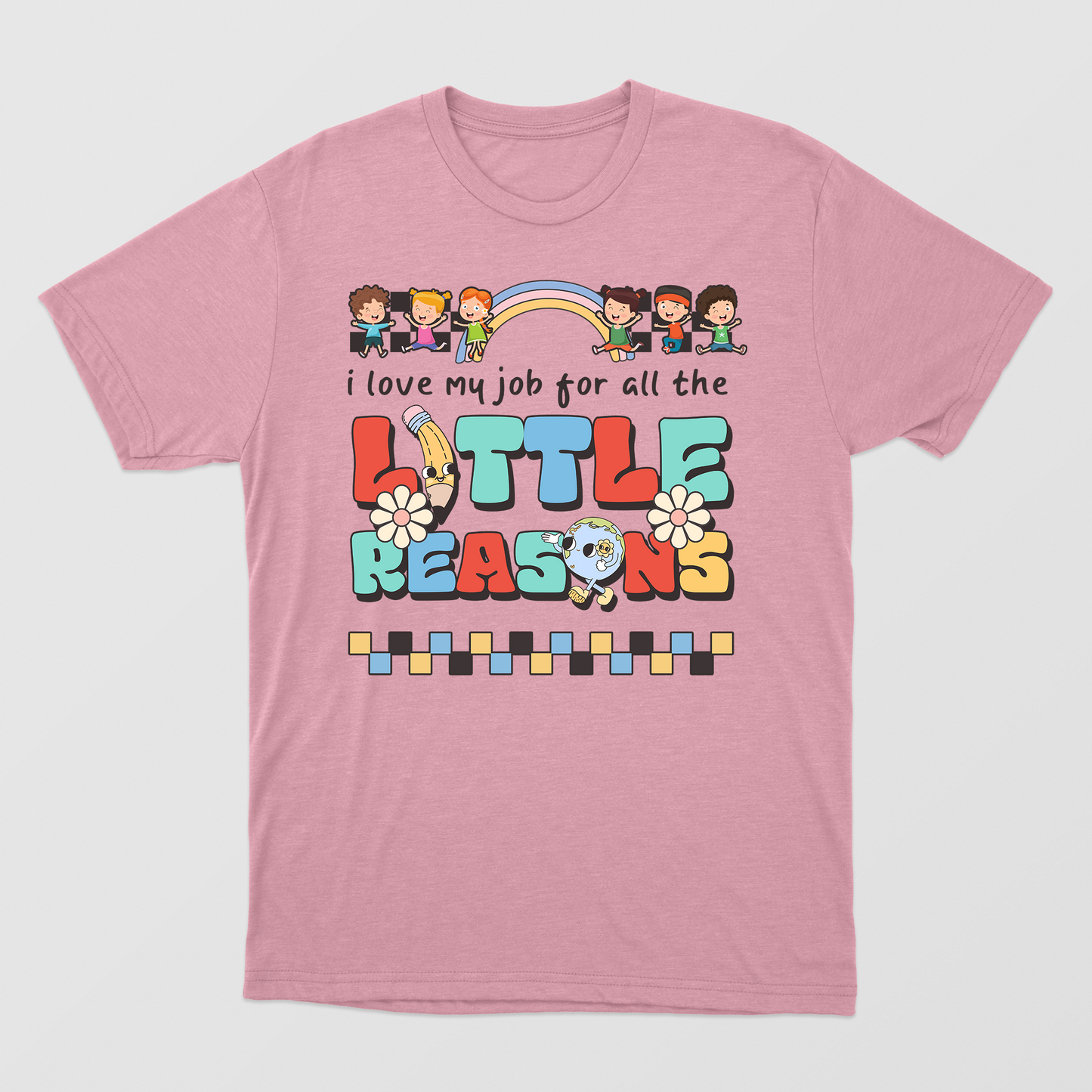 I Love My Job for All the Little Reasons Shirt, Teacher Love Outfit, Teacher Gift, Science T-Shirt, Positive Teacher Appreciation Gift