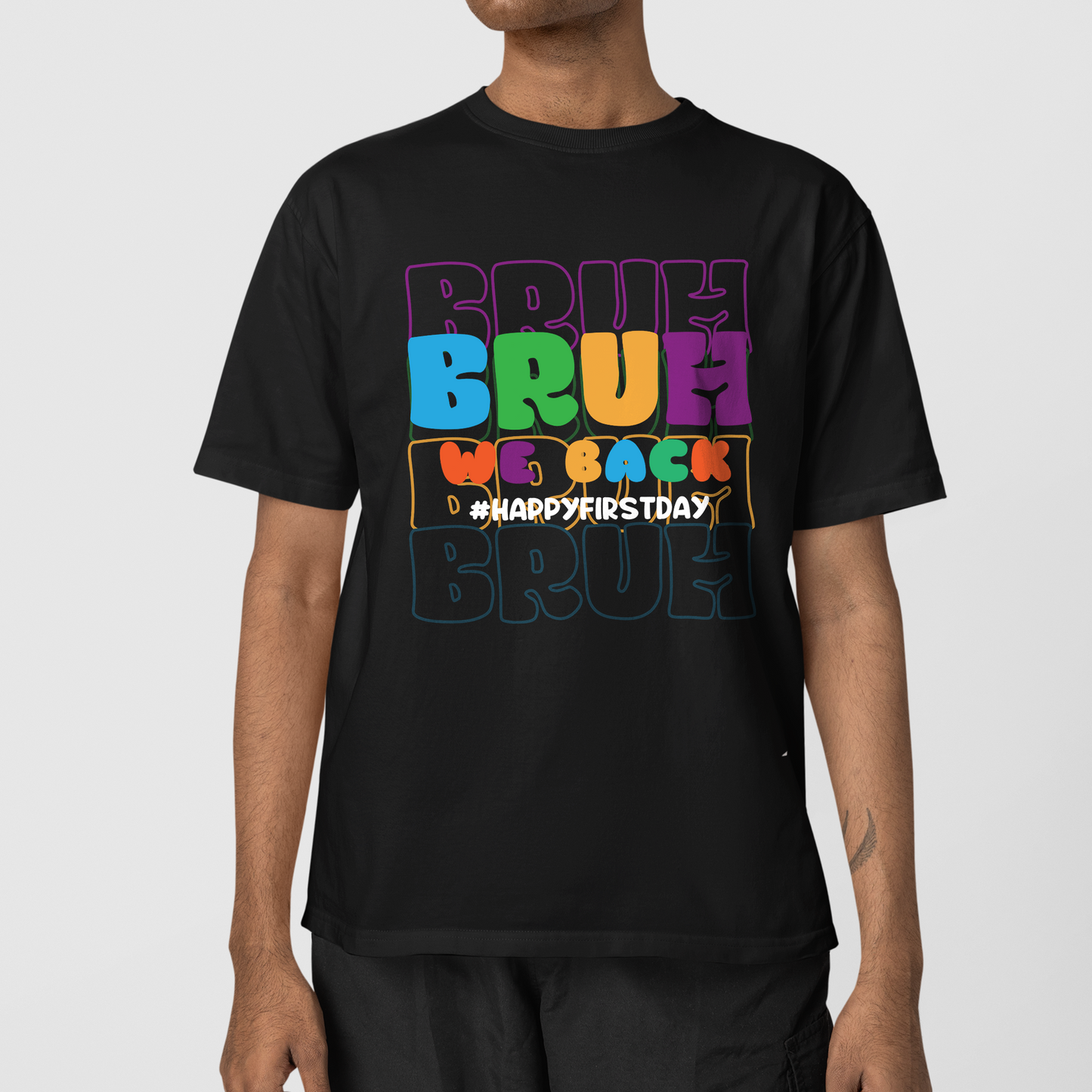 Bruh We Back Shirt, Happy First Day Of School Shirt, Best Gift For Back To School Shirt