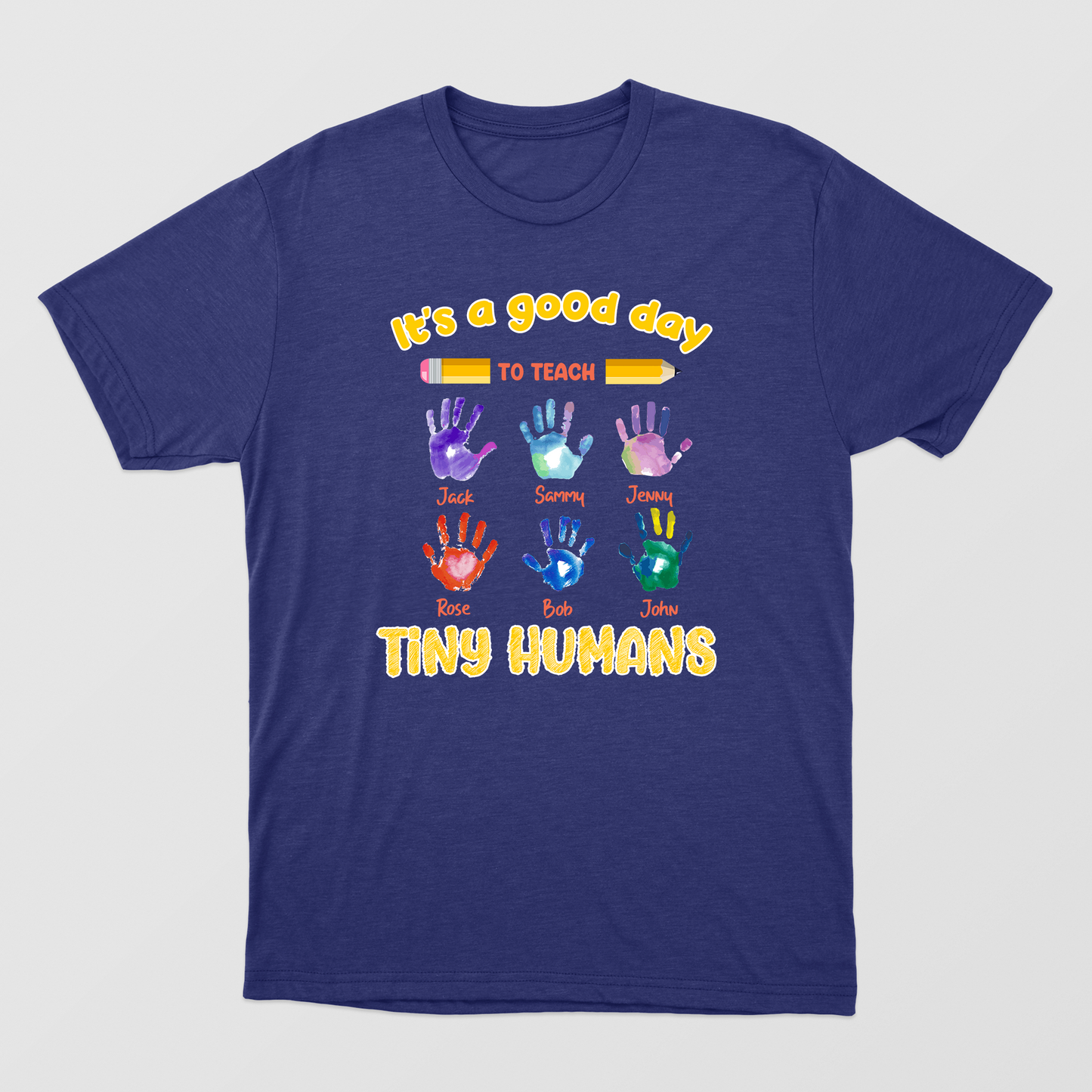 It's A Good Day To Teach Tiny Human Shirt, Teacher Appreciation Shirt, Custom Shirt For Teacher, Colorful Hand Shirt