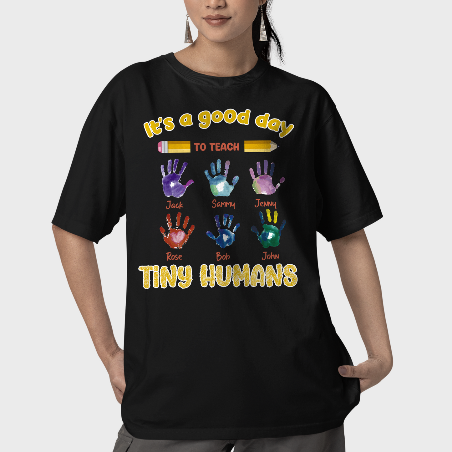 It's A Good Day To Teach Tiny Human Shirt, Teacher Appreciation Shirt, Custom Shirt For Teacher, Colorful Hand Shirt