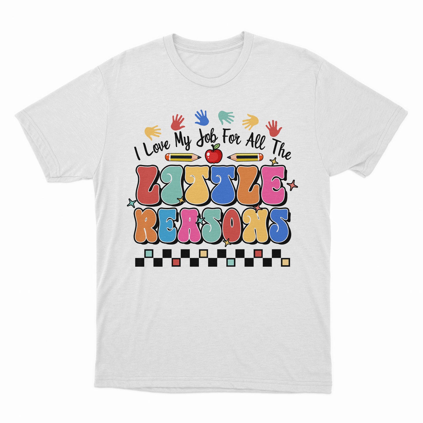 I Love My Job for All the Little Reasons Shirt, Colorful painted hands of little children shirt, Teacher Love Outfit, Teacher Gift, School Counselor