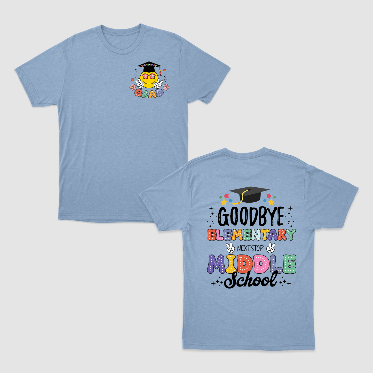 Happy Elementary School Graduation Shirt, Custom Graduation Shirt, Goodbye Elementary Next Stop Middle School, Back To School Shirt