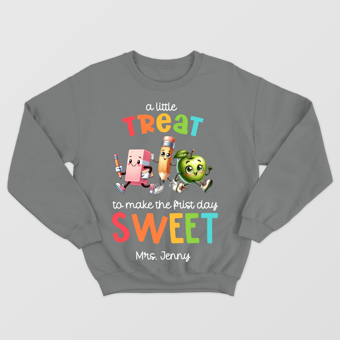 A Little Treat To Make The First Day Sweet Shirt, Welcome Back To School Shirt, Teacher Custom Shirt, Teacher Appreciation Shirt