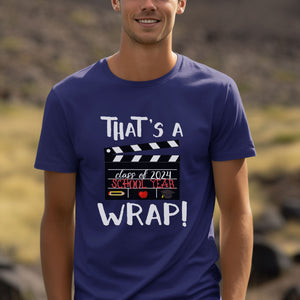 That's A Wrap Shirt, Summer Break Shirt, Custom School Shirt, End Of School Year Shirt, Graduation Shirt,Grad Gift