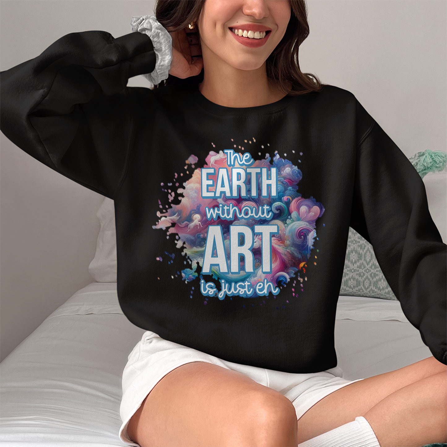 The Earth Without Art Is Just Eh Shirt,  Watercolor Graphic Art Shirt, Art Teacher Appreciation Gift, Back To School