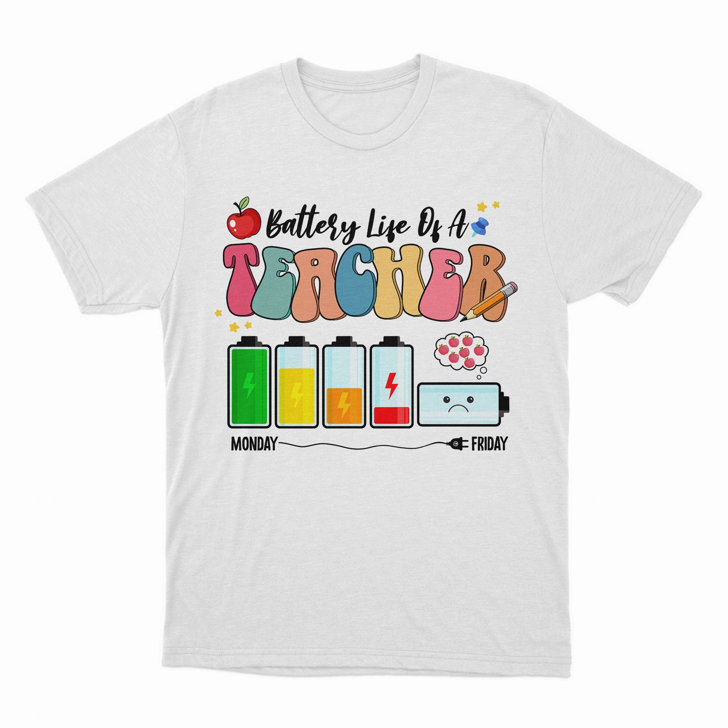 Battery Life Of A Teacher Shirt, Funny Teacher Quote, Gift For Teacher, Back To School Shirt