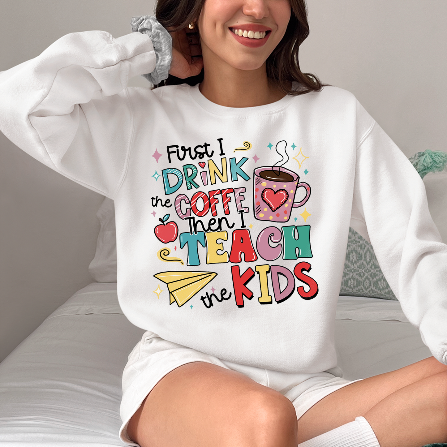 First I Drink The Coffee Then I Teach The Kids Shirt, Teacher Funny Quote Shirt, Coffee Lover Shirt, Teacher Appreciation Shirt