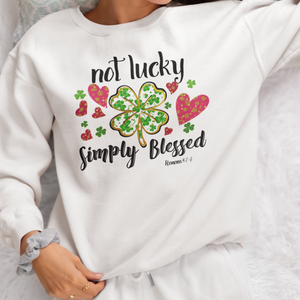 Not Lucky Simply Blessed St Patrick's Day Shirt, Four Leaf Clover Shirt, St Patrick’s Day Shirt, Clover Heart Shirt, Lucky and Blessed Shirt